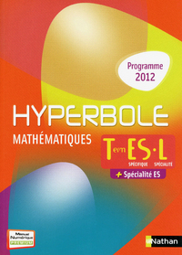 Mathématiques - Hyperbole Tle ES Spécifique + Spécialité, Tle L Spécialité, Livre de l'élève