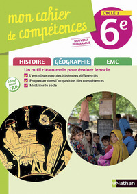 Histoire Géographie EMC, Mon cahier de compétences 6e, Cahier d'activités