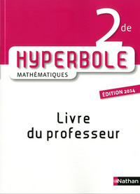 Mathématiques - Hyperbole 2de, Livre du professeur