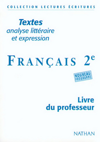 FRANCAIS 2E PROFESSEUR TEXTES ANALYSE LITTERAIRE ET EXPRESSION