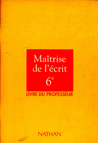 MAITRISE DE L ECRIT 6E PROF