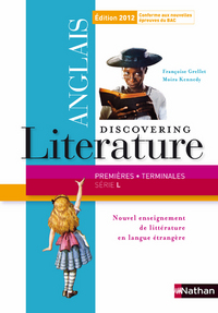 Discovering Literature 1re, Tle L, Livre de l'élève - Spécial BAC