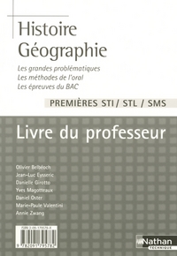 HISTOIRE GEOGRAPHIE PREMIERES STI / STL / SMS LIVRE DU PROFESSEUR