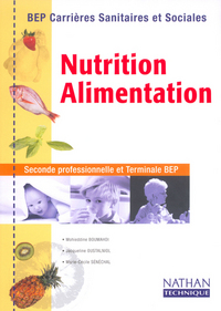 Nutrition, Alimentation BEP CSS, Livre de l'élève