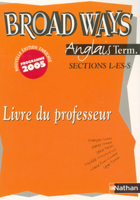 BROAD WAYS TERMINALE L ES S PROFESSEUR 2005