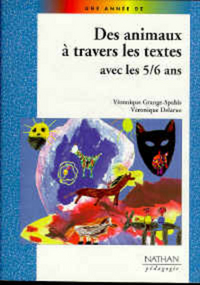 DES ANIMAUX A TRAVERS LES TEXTES AVEC LES 5/6 ANS