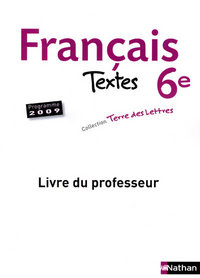 Terre des lettres Français 6e, Livre du professeur