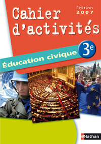 Cahiers d'éducation civique 3e, Cahier d'activités