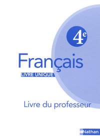 Livre unique Guillou Français 4e, Livre du professeur