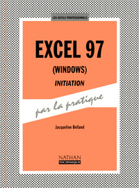 EXCEL 97 WINDOWS INITIATION LES OUTILS PROFESSIONNELS ELEVE