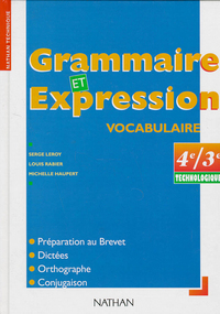 GRAMMAIRE EXPRESSION 4E 3E TECHNOLOGIQUE ELEVE 96