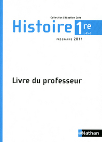 Histoire - Cote 1re L, ES, S, Livre du professeur
