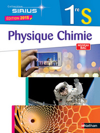 Physique Chimie - Sirius 1re S, Livre de l'élève Grand format