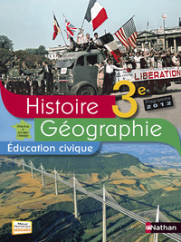 Tourillon-Fellahi Histoire-Géographie-Education civique 3e, Livre de l'élève - Petit format