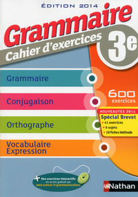 Grammaire 3e, Cahier d'activités - prog 2012 édition 2014