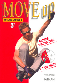 Move up Anglais 3e, Cahier d'activités + CD audio