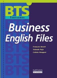 BUSINESS ENGLISH FILES BTS TERTIAIRES ELEVE 2001