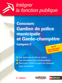 CONCOURS GARDIEN DE POLICE MUNICIPALE ET GARDE-CHAMPETRE CATEGORIE C - EN + DES TESTS POUR VOUS EVAL