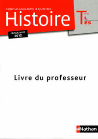Histoire - Le Quintrec Tle L, ES, Livre du professeur