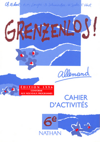 GRENZENLOS 6EME CAHIER ACTIVITES EDITION 96