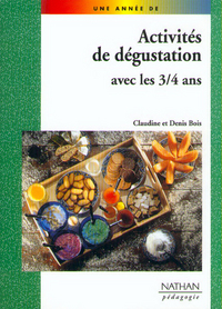 ACTIVITES DEGUSTATION 3/4 ANS