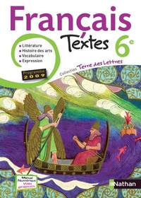 Terre des lettres Français 6e, Livre de l'élève - Textes