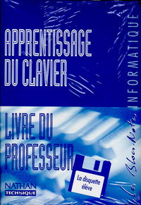 APPRENTISSAGE DU CLAVIER PROFESSEUR + 1 DISQUETTE ELEVE 1997