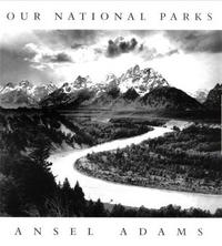 Ansel Adams Our National Parks /anglais