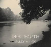 Sally Mann Deep South /anglais