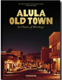 ALULA OLD TOWN - AN OASIS OF HERITAGE