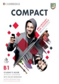 COMPACT PRELIMINARY FOR SCHOOLS; STUDENT'S BOOK WITHOUT ANSWERS WITH ONLINE WORKBOOK