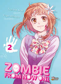 SHONEN - ZOMBIE FROM NOW ON !! T02