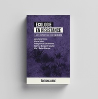 ECOLOGIE EN RESISTANCE - LA PERSPECTIVE ECOFEMINISTE