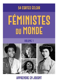 FEMINISTES DU MONDE : 54 CARTES ECLAIR - 54 CARTES ECLAIRS VOL. 1