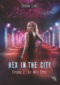 Hex in the City, Épisode 2