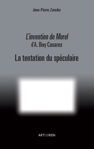 L'Invention de Morel d'A. Bioy Casares