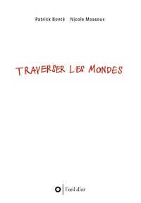 Traverser les mondes