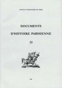 Documents d'histoire parisienne vol. 22
