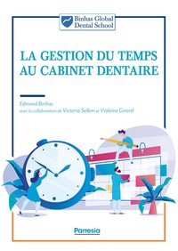 LA GESTION DU TEMPS AU CABINET DENTAIRE