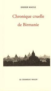 CHRONIQUES CRUELLE DE BIRMANIE