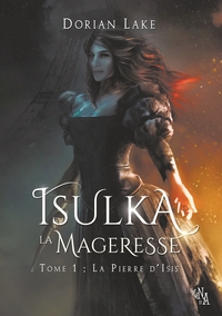 Isulka la Mageresse, Tome 1