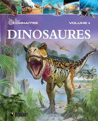 TOUT CONNAITRE. DINOSAURES