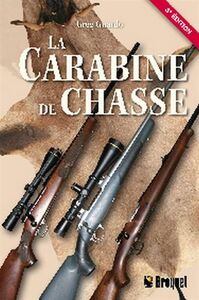 LA CARABINE DE CHASSE