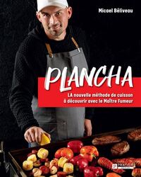 PLANCHA. LA NOUVELLE METHODE DE CUISSON A DECOUVRIR AVEC LE