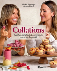 COLLATIONS. RECETTES NUTRITIVES ET GOURMANDES POUR TOUTE LA