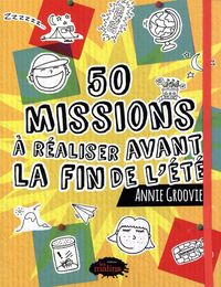 50 MISSIONS A ACCOMPLIR AVANT LA FIN DE L'ETE