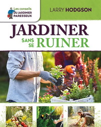 JARDINER SANS SE RUINER