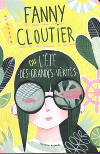 FANNY CLOUTIER V 03 OU L'ETE DES GRANDES VERITES