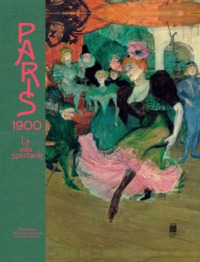 paris 1900, la ville spectacle