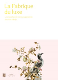 Fabrique du luxe (La)